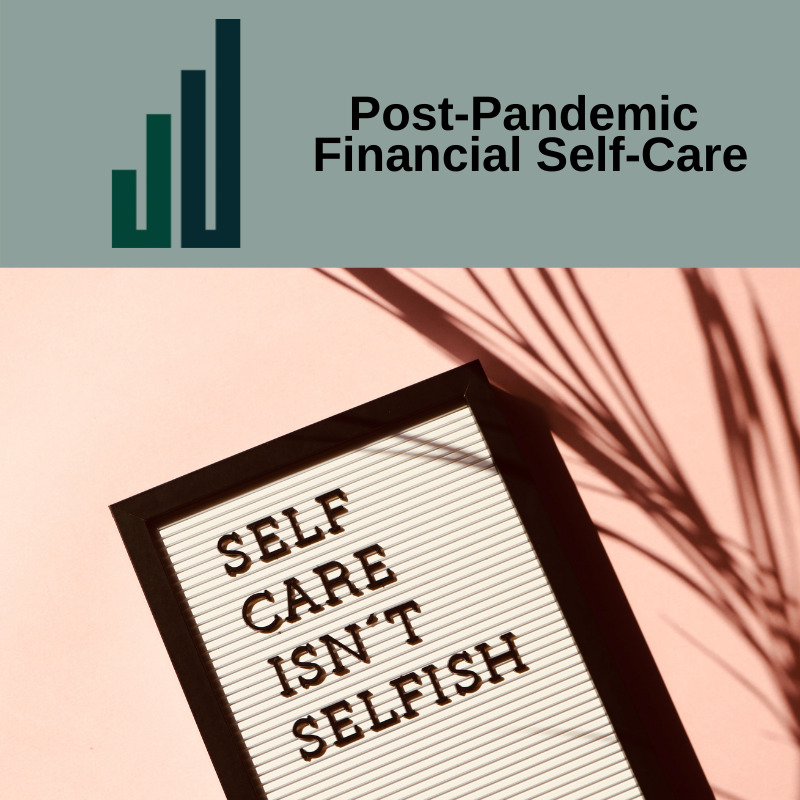 Post-Pandemic Financial Self-Care