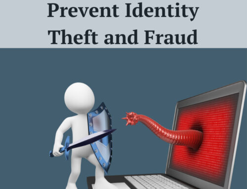 What you can do to Prevent Identity Theft and Fraud