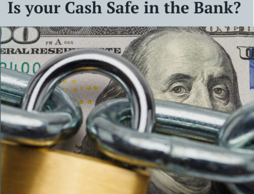 Consumer Awareness: Is your Cash Safe in the Bank?