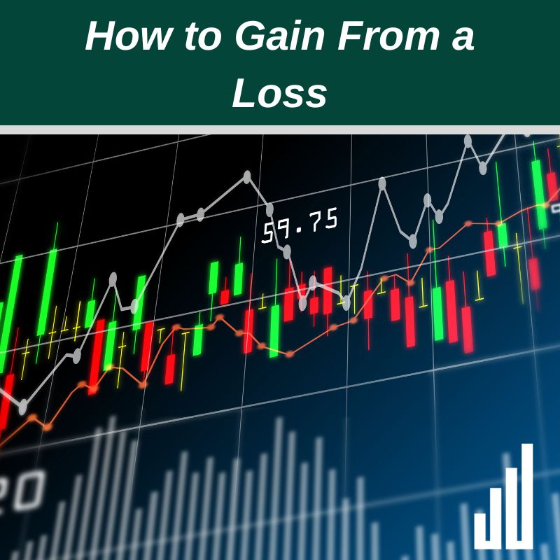 How to Gain From a Loss