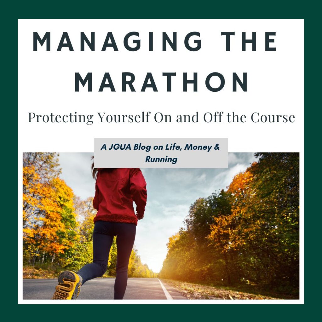Managing the Marathon: Protecting Yourself On and Off the Course