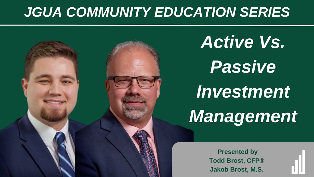 JGUA Community Education Series: Active vs Passive Investment Management